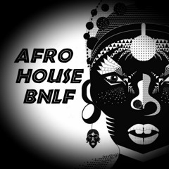 Afro house   mixes  -      BNLF  2019
