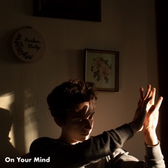On Your Mind