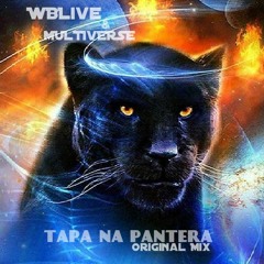 WBLive & Multiverse - Tapa Na Pantera (Original Mix)