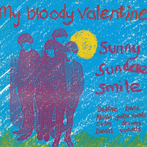 Stream my bloody valentine - sunny sundae smile by fran | Listen
