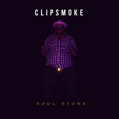 Clipsmoke - Soul Stone