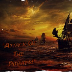 Attack Of The Pirates