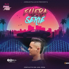 FUERA DE SERIE-MIXED BY JORMAN PALACIO