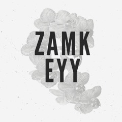 Zamk- EYY - ORIGNALMIX