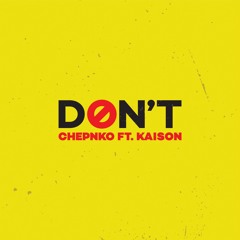 DON'T (feat. Fly Kaison)