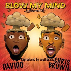 DAVIDO blow My Mind FT CHRIS BROWN INSTRUMENTAL PRODUCED BY SOUTHBEATZZ