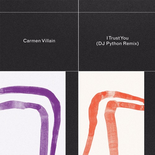 Stream I Trust You (Dj Python Remix) by Carmen Villain | Listen online for  free on SoundCloud