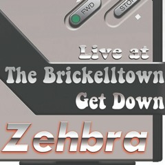 The Brickelltown Get down - feat. Zehbra 7.13.19