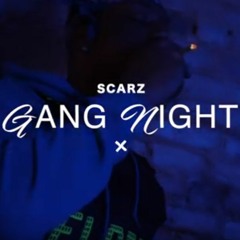 Scarz - GangNight (Official Music Video) Shot By ReemGraffix Studios