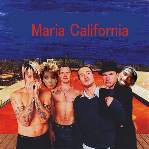 Maria California( Red Hot Chili Peppers  Vs Sandra Vs 2Pac)