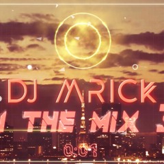 DJ M'RICK - IN THE MIX 3