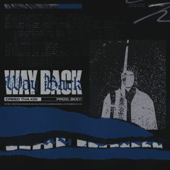 Way Back (Prod. 2Key)