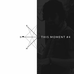 This Moment #4