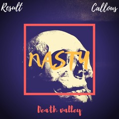 nasty w/Callous