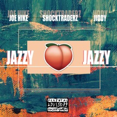 Jazzy (feat. Joe Hike & Jiddy)