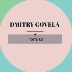 remiss