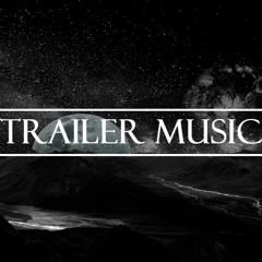 EPIC TRAILER MUSIC - POWERFUL DRAMATIC CINEMATIC BACKGROUND TRAILER MUSIC (ROYALTY FREE MUSIC)