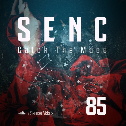 Catch The Mood #085 Guest DJ nda