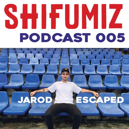 SFM Podcast 005 - Jarod Escaped (Escaped Records/France)