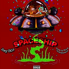 SPACESHIP [Prod. By OTIS  & PerfectExample]
