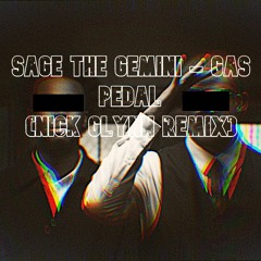 Sage The Gemini - Gas Pedal (Nick Glynn Remix)