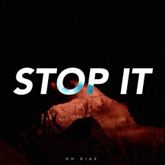STOP IT