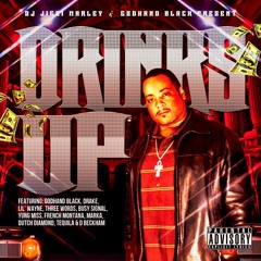 "Drinks Up" ft/ D Beckham & Marka