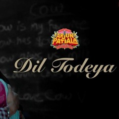 Dil Todeya  Arjun Patiala  Diljit Dosanjh, Kriti Sanon  Guru Randhawa  Sachin - Jigar(256k)