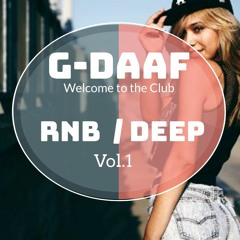 RnB - Deep House vol.1 / G-DAAF / Electro - Club - HipHop RnB - Deep House //