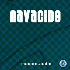 maxproaudio and OSO, Navacide, Ambient Dub