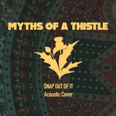 Snap Out Of It | Arctic Monkeys | Cover by Myths of a Thistle