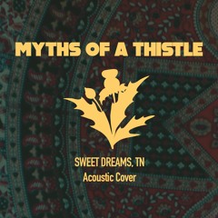 Sweet Dreams TN | The Last Shadow Puppets | Cover by Myths of a Thistle