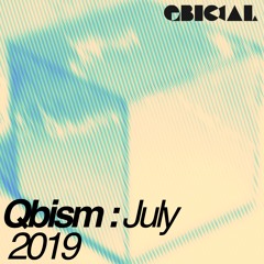 Qbism Radio Show // July 2019