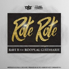 Ravi B & Rooplal G - Rote Rote (Chutney 2019)