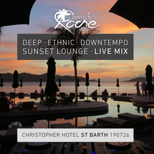 Sunset Deep Ethnic Christopher 19/07 - LIVE DJ Mix