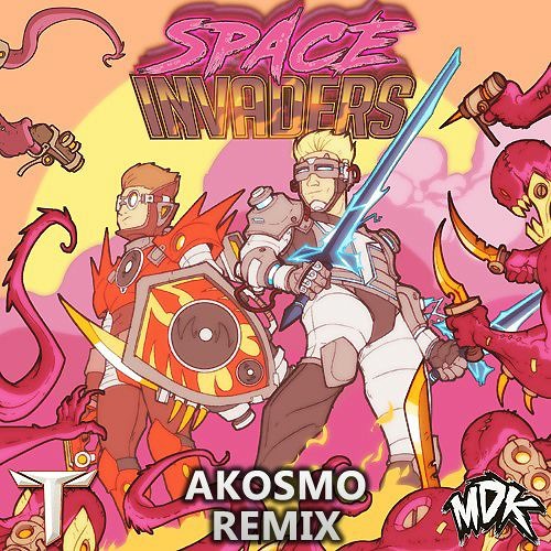Teminite & MDK - Space Invaders (Akosmo Remix)