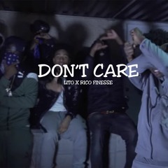 Lito x Rico Finesse - Don't care