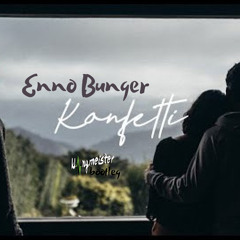 Enno Bunger - Konfetti (klangmeister Bootleg)