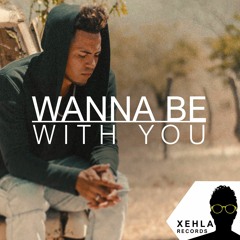 Wanna Be With You (Free Download)