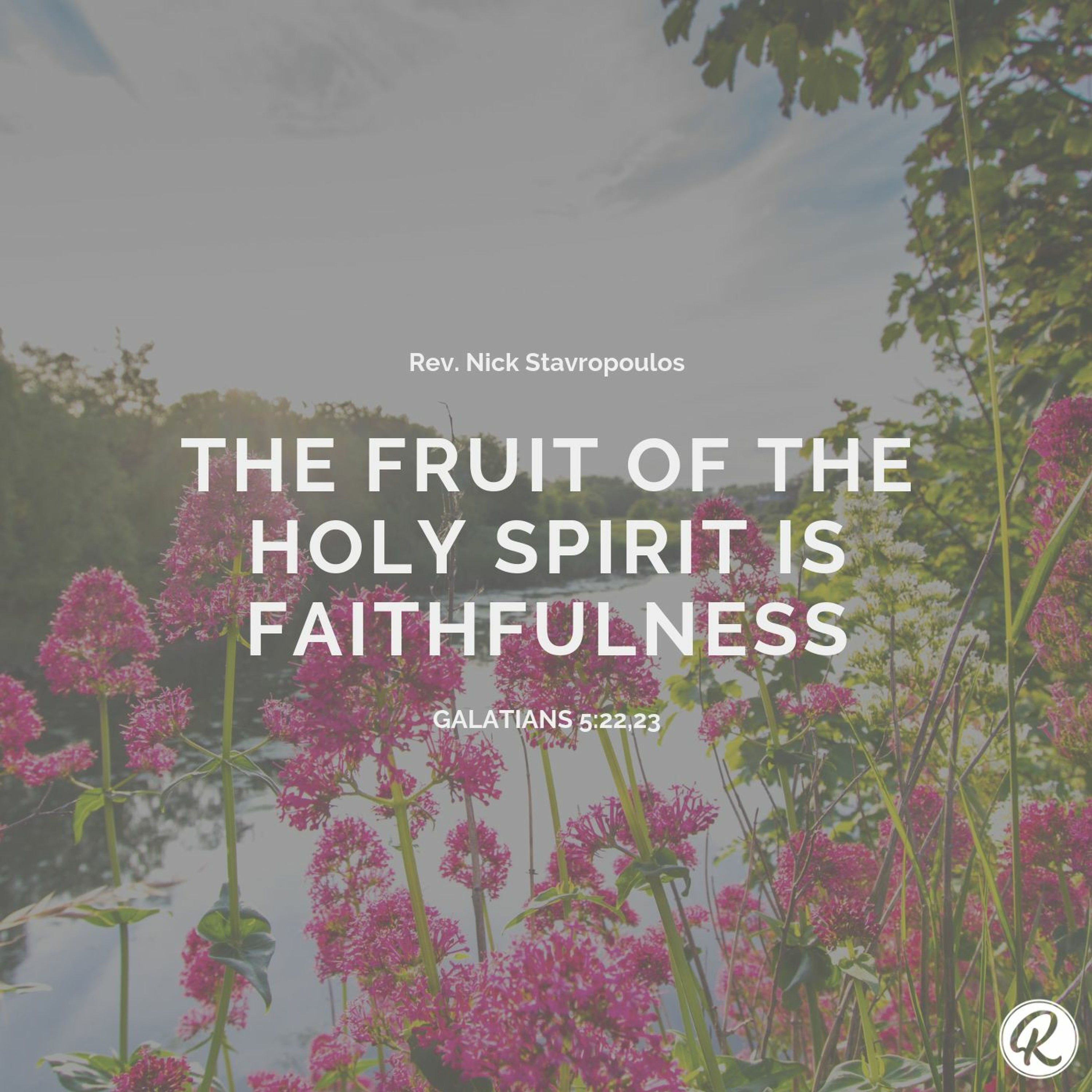 The Fruit of the Holy Spirit is Faithfulness episode artwork