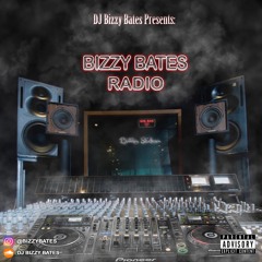 Bizzy Bates Radio 7/28/19