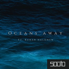 Oceans Away (feat. Runar Halonen)