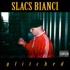 Slacs Bianci - Glitched