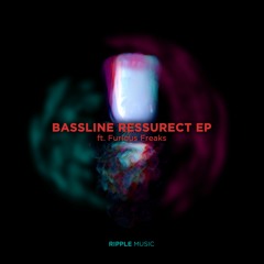 Bassline Ressurect ft. MC Kenna (CUT)