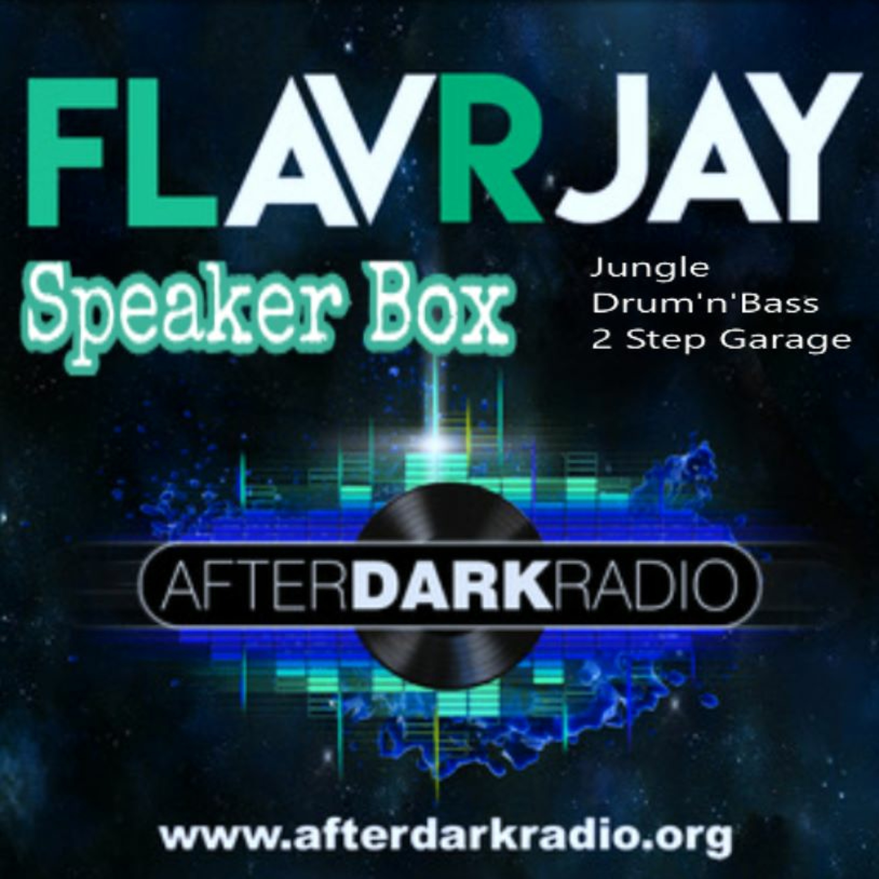 ADR Speaker Box with FLavRjay 27-July-2019. Jungle-Drum'n'Bass-2Step Garage episode artwork