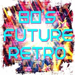 80's Future Retro - 80's meets Dance, Dubstep & Lot's of Deep Bass!