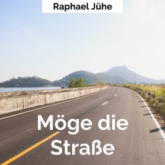 "Möge die Straße" - Markus Pytlik | Piano Cover by Raphael Jühe