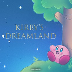 Kirby's Dreamland (Lofi Mix)