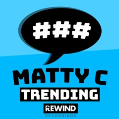 Matty C - Trending (Free Download)