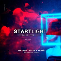 Santiago Chakon & Luifer - Star Light (Daniel Vas Remix)
